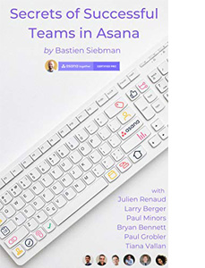 Secrets of Successful Teams in Asana: Get the most out of Asana and become the best team you can be! Amazon